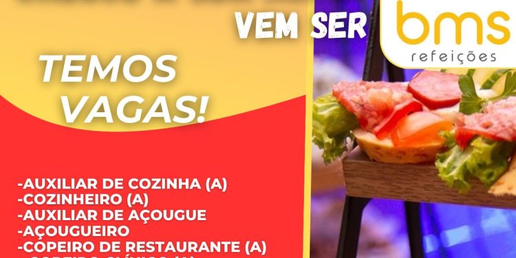 Chegou a Sua Hora: Oportunidades de Emprego na BMS Refeições em Manaus – Vagas em Diversas Áreas