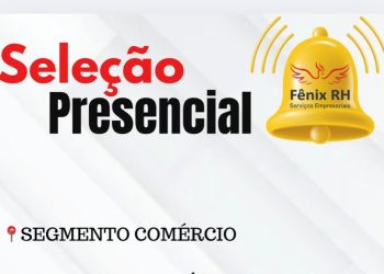 Seleção Presencial com Vagas em Manaus: Fênix RH Contrata para o Comércio nesta Quarta (14/05)