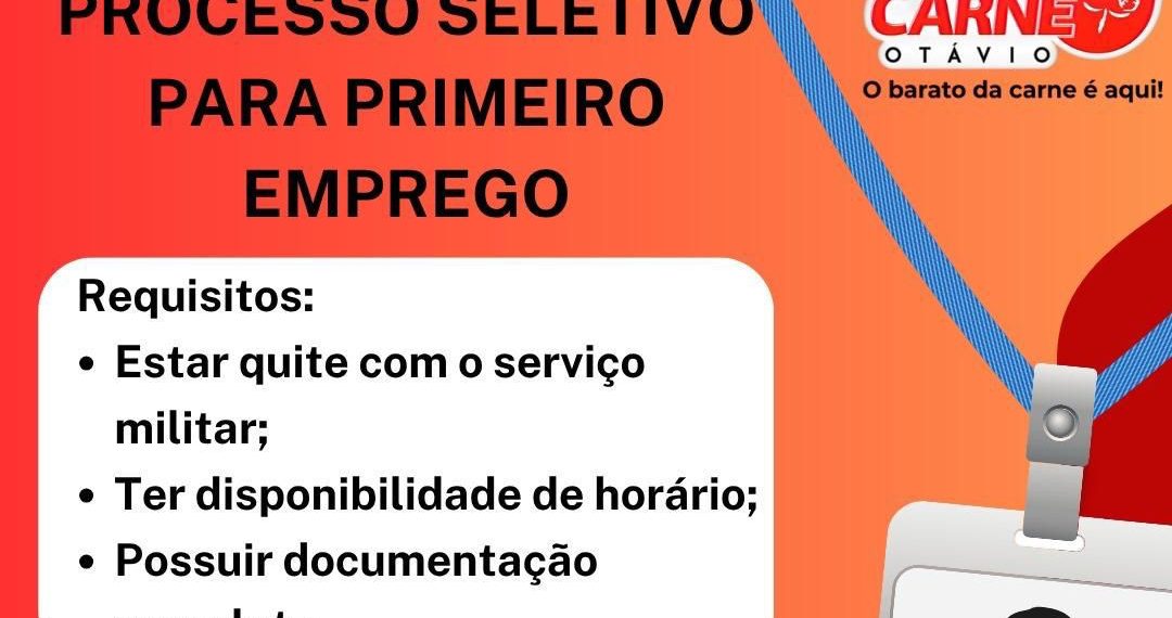 Primeiro Emprego em Manaus: Veja como participar do processo seletivo da Casa da Carne Otavio!