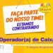 Empresa em Manaus está contratando! Vagas abertas para Operador(a) de Caixa com experiência