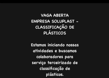Vaga de Classificação de Plásticos na Soluplast em Manaus – Salário Semanal e Benefícios