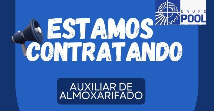 Grupo Pool abre vagas em Manaus para Eletricista e Auxiliar de Almoxarifado com ótimos benefícios