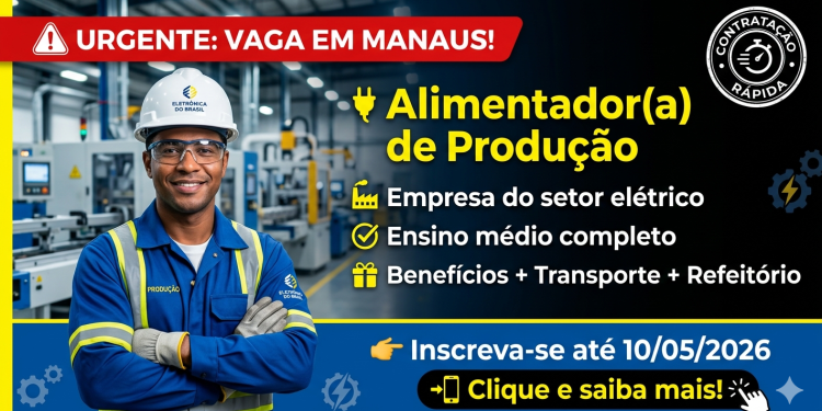 Alimentador(a) de Produção em Manaus: Steck abre vaga com benefícios e oportunidade de crescimento