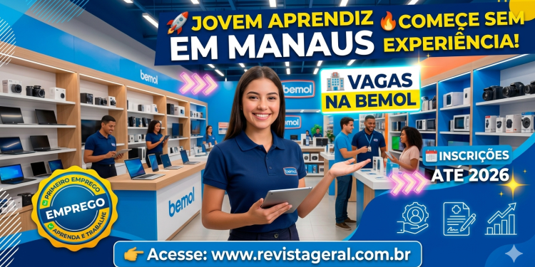 Jovem Aprendiz em Manaus: Bemol Abre Banco de Talentos com Inscrição até 2026