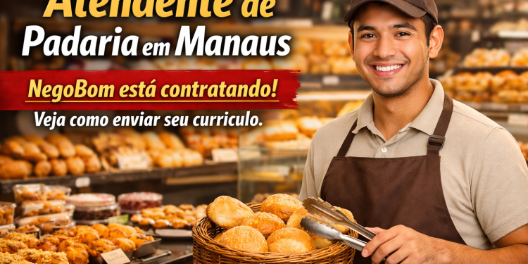 Atendente de Padaria em Manaus: NegoBom Padaria & Confeitaria abre vaga para quem tem experiência e quer trabalhar com atendimento