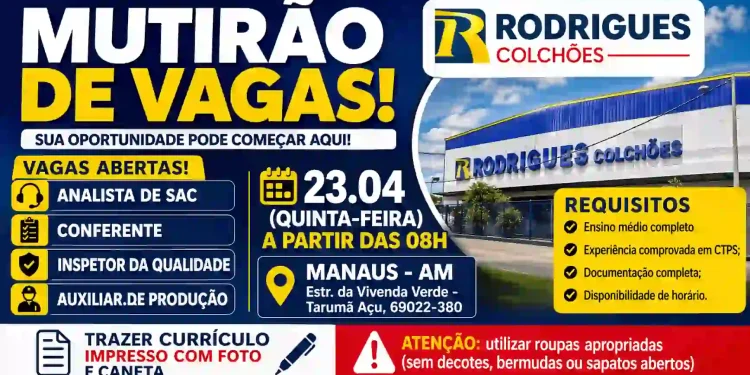 Mutirão de Vagas na Rodrigues Colchões em Manaus: Veja Como Participar e Garantir Sua Oportunidade