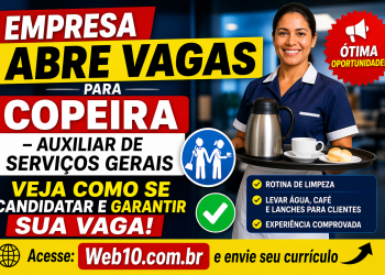Empresa abre vagas para Copeira – Auxiliar de Serviços Gerais: veja como se candidatar e garantir sua vaga