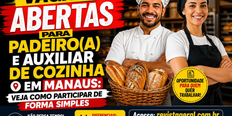 Vagas abertas para Padeiro(a) e Auxiliar de Cozinha em Manaus: veja como participar de forma simples