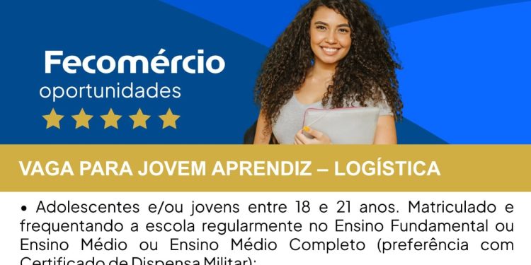 📌 Vaga Jovem Aprendiz em Logística na Fecomércio AM: saiba como participar em Manaus