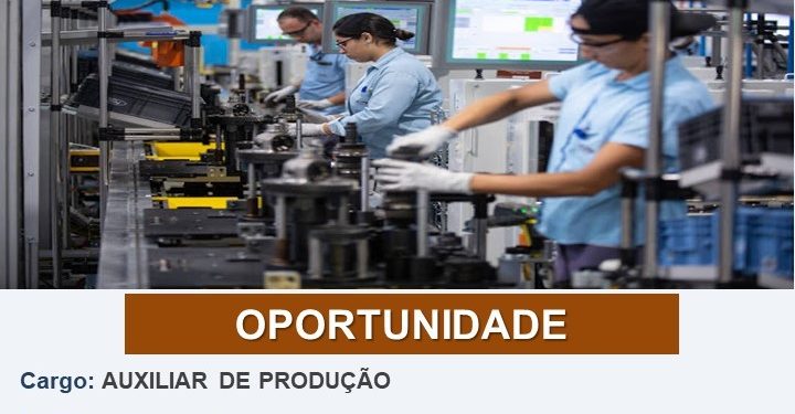 Vaga para Auxiliar de Produção em Manaus: Empresa abre seleção para jovens de 18 a 22 anos
