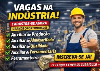 Atenção: Banco de Talentos Aberto Para Várias Funções na Indústria – Cadastre-se Já!