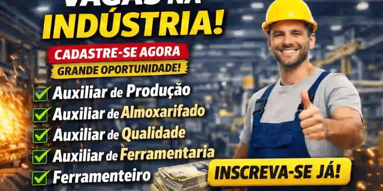 Atenção: Banco de Talentos Aberto Para Várias Funções na Indústria – Cadastre-se Já!