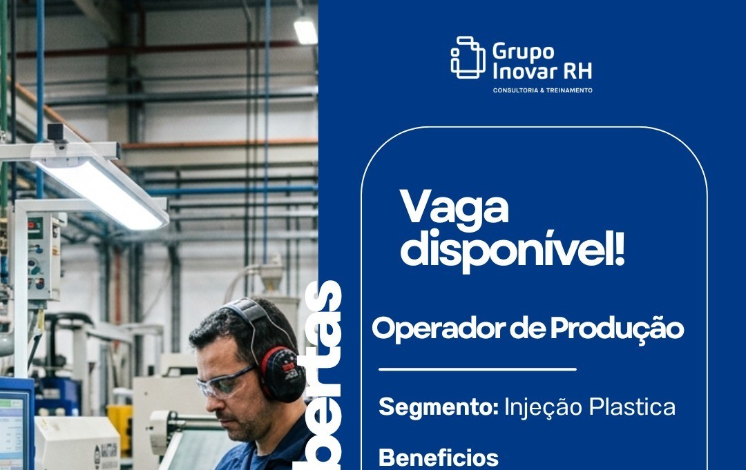 Vaga para Operador de Produção em Manaus: Empresa abre seleção para setor de Injeção Plástica