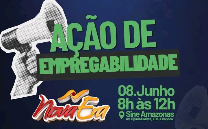Ação de Empregabilidade do Sine Amazonas e Grupo Nova Era Oferece Diversas Vagas de Emprego em Manaus