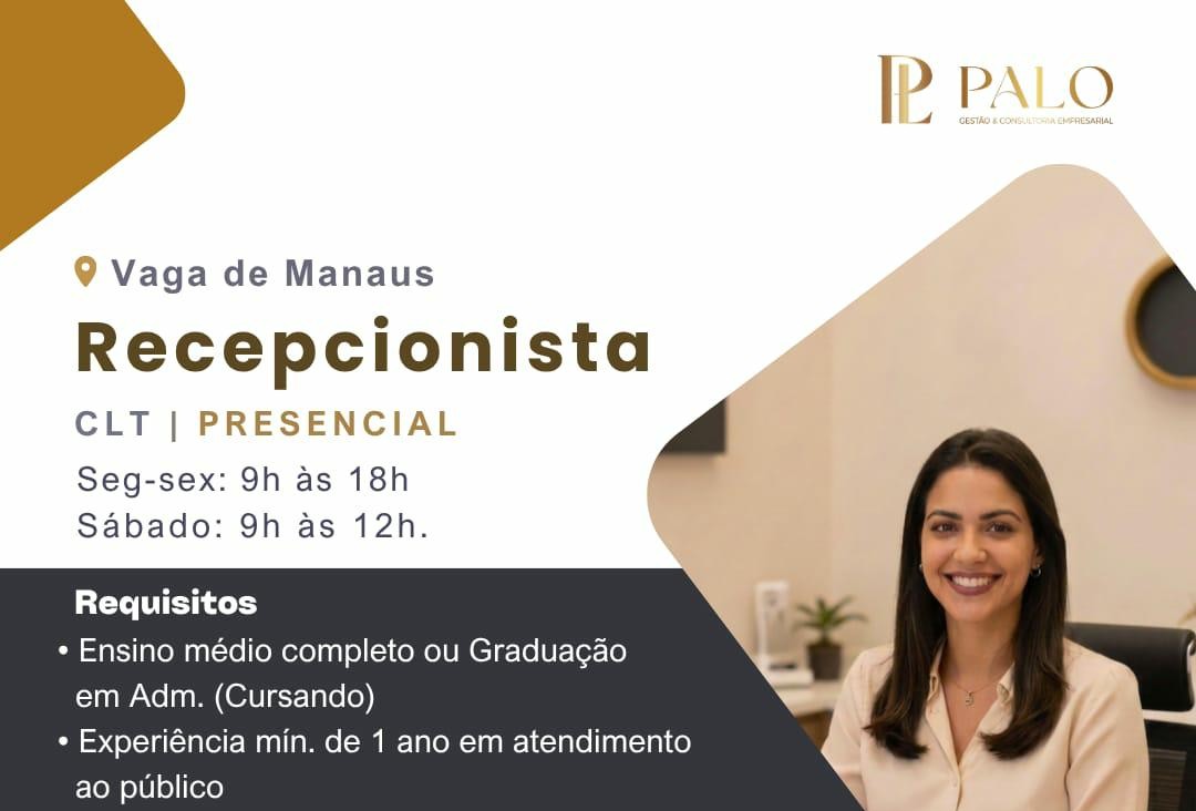 Vaga para Recepcionista em Manaus: Empresa Oferece Salário, Comissão e Benefícios