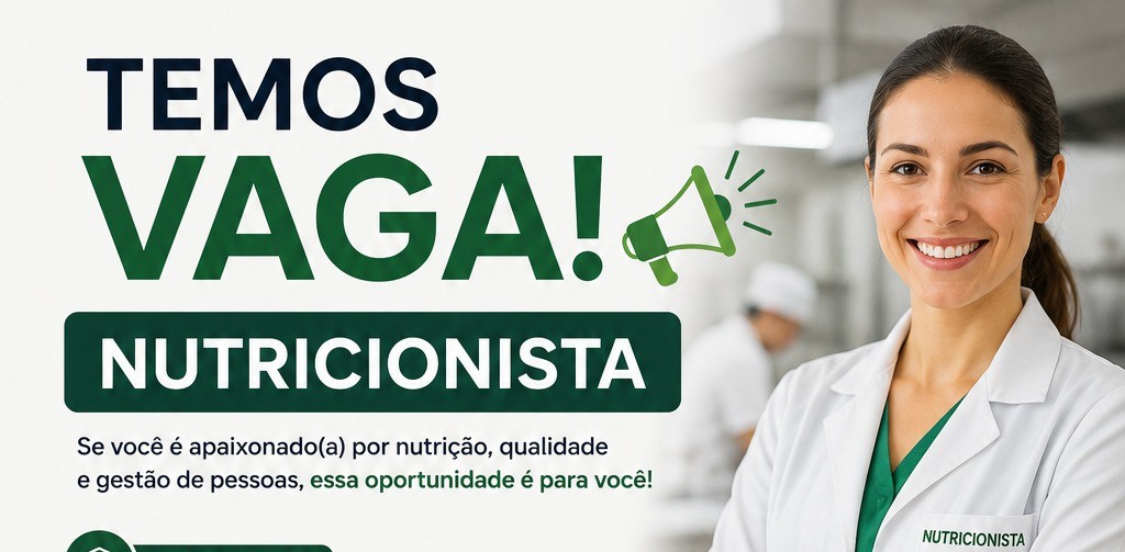 Vaga para Nutricionista em Manaus: Empresa Busca Profissional com Foco em Gestão, Qualidade e Segurança Alimentar
