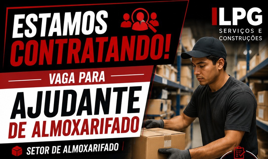 LPG Serviços e Construções Abre Vaga para Ajudante de Almoxarifado em Manaus; Saiba Como Enviar seu Currículo