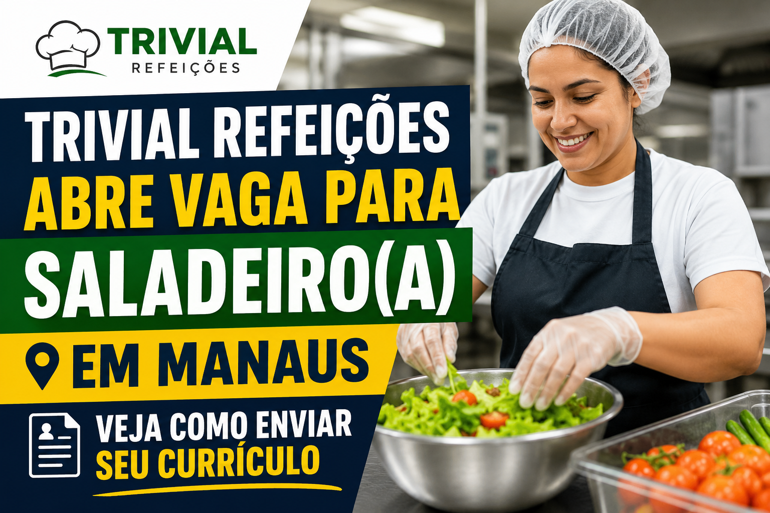 Trivial Refeições Abre Vaga para Saladeiro(a) em Manaus: Veja Como Enviar seu Currículo