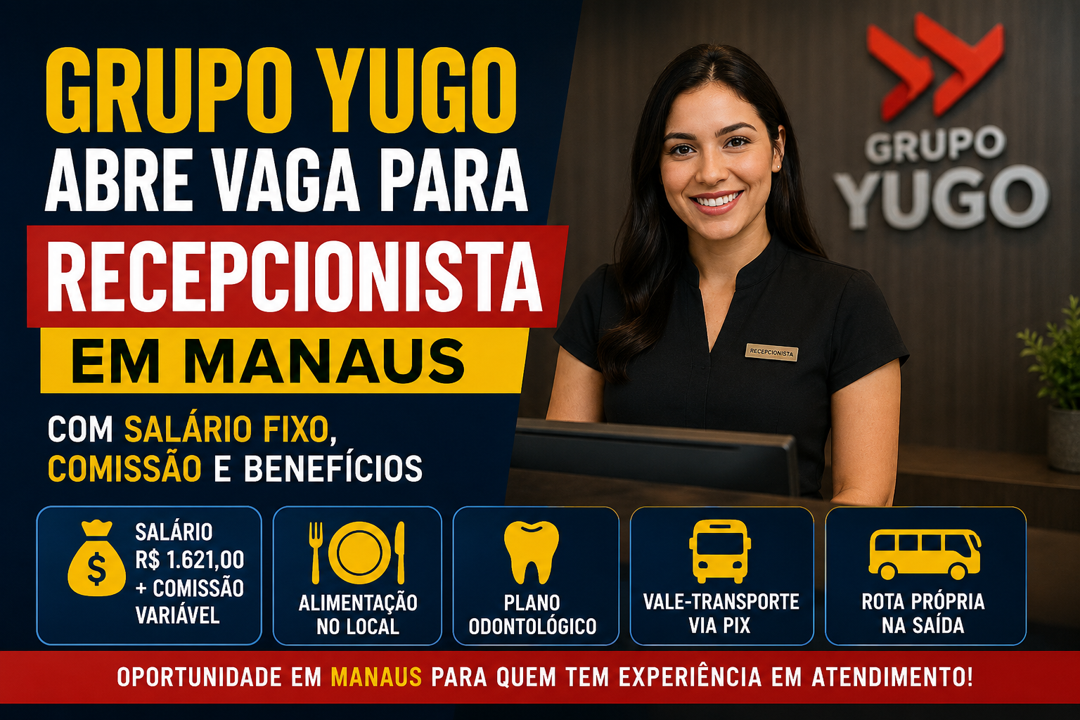 Grupo Yugo Abre Vaga para Recepcionista em Manaus com Salário, Comissão e Benefícios
