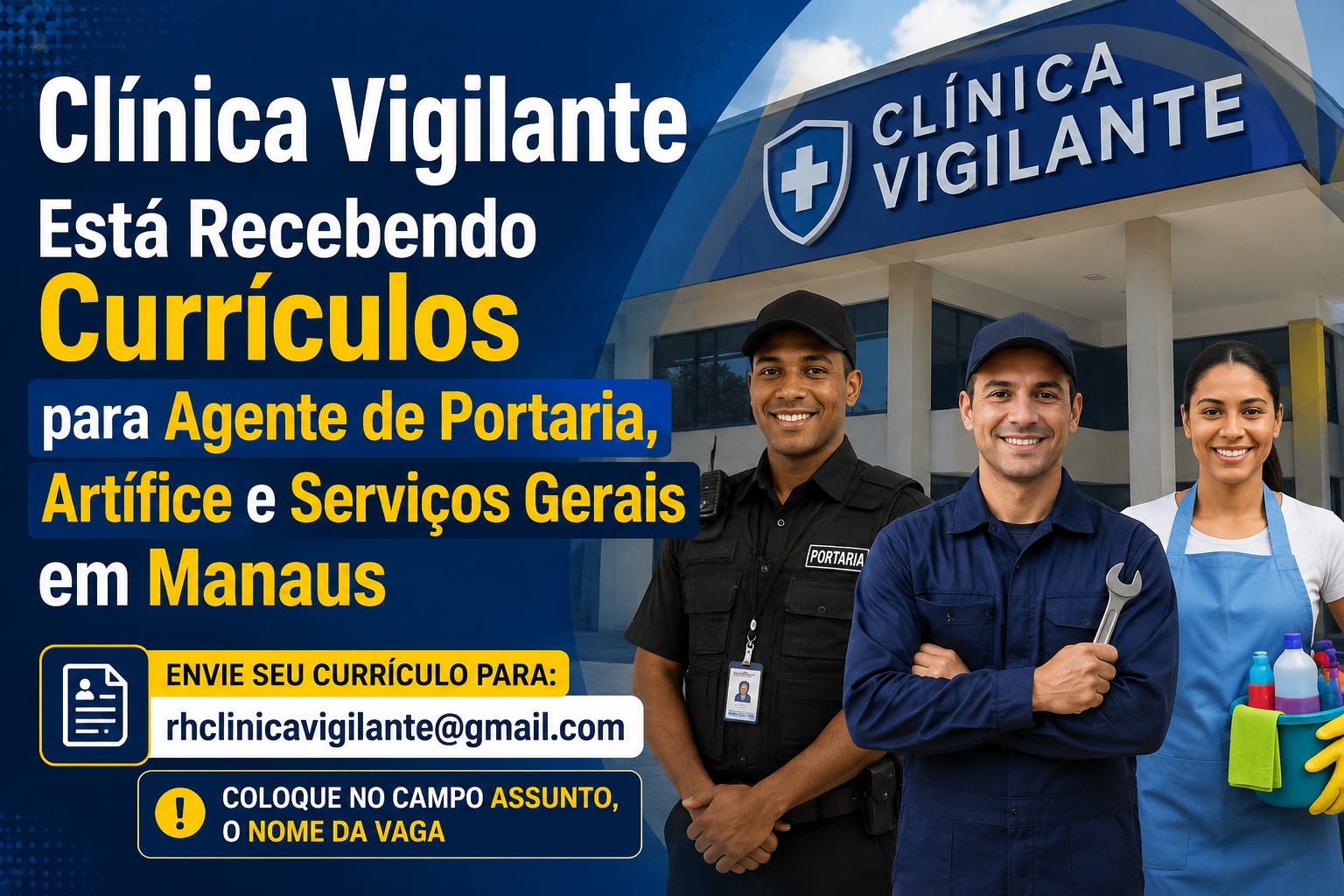 Clínica Vigilante Recebe Currículos para Agente de Portaria, Artífice e Serviços Gerais