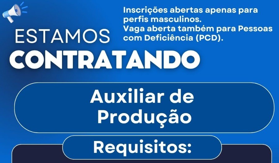 URGENTE: Empresa abre vaga para Auxiliar de Produção com vários benefícios e contratação imediata