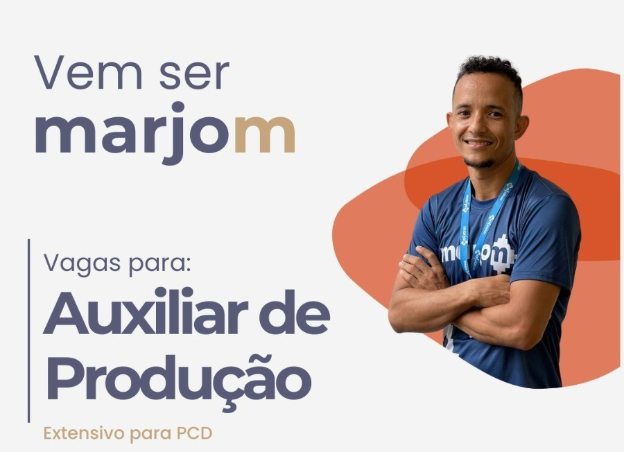 Marjom abre vaga para Auxiliar de Produção em Manaus com oportunidade para PCD