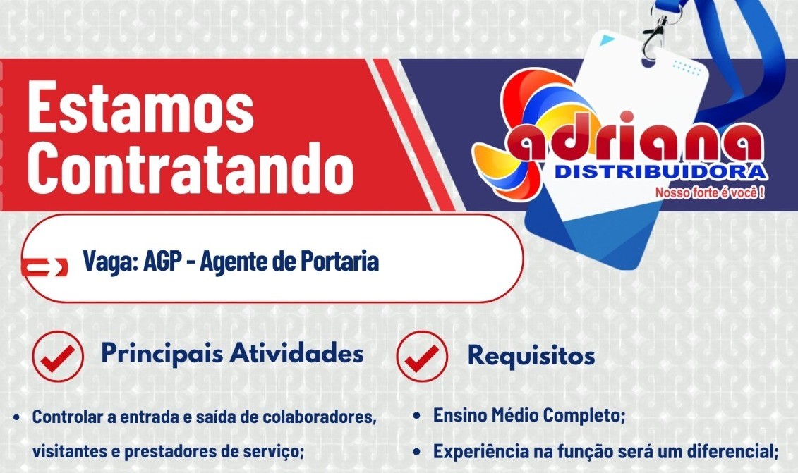 Adriana Distribuidora abre vaga para Agente de Portaria em Manaus; confira os requisitos e como se candidatar