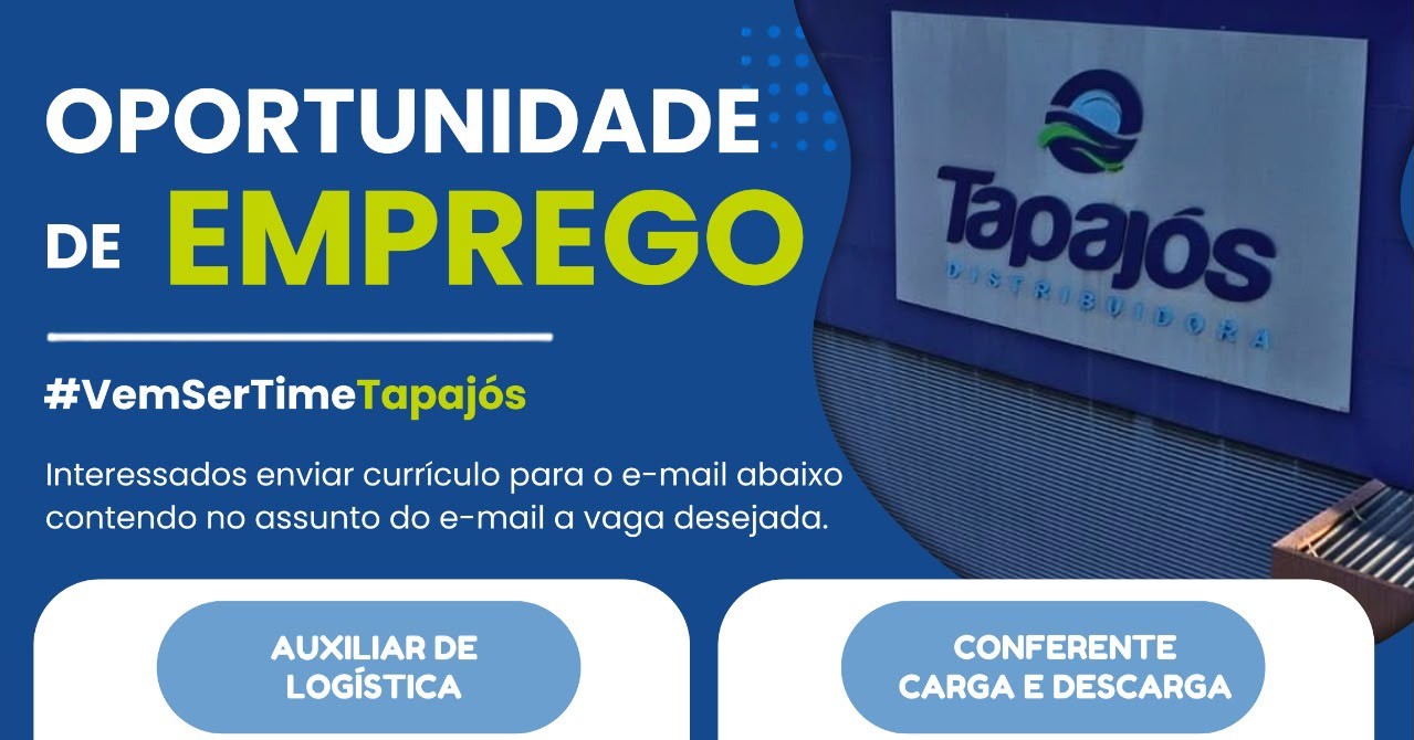 Tapajós Distribuidora abre vagas para Auxiliar de Logística e Conferente de Carga e Descarga em Manaus