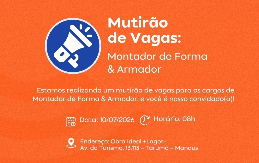 Mutirão de vagas para Montador de Forma e Armador acontece em Manaus nesta sexta-feira (10); veja como participar