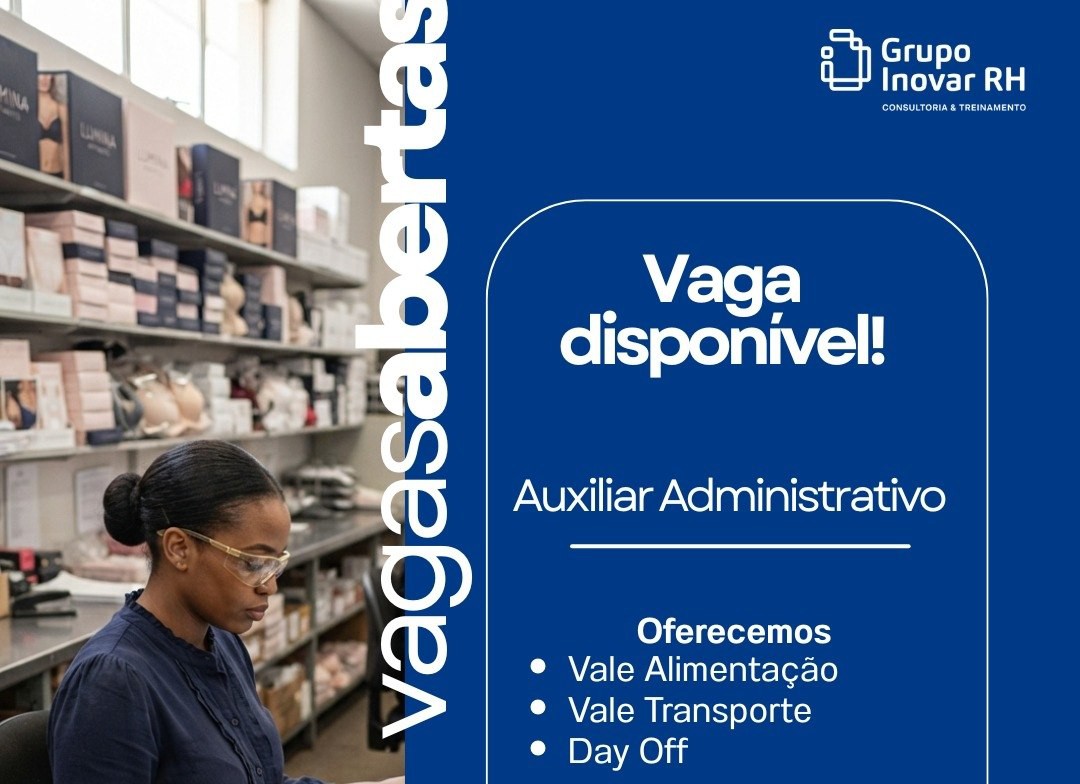 Auxiliar Administrativo em Manaus: Inovar RH abre vaga com salário de R$ 1.800,00