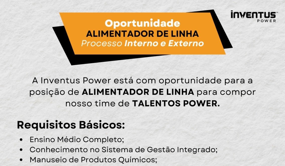 Inventus Power abre vaga para Alimentador de Linha em Manaus | Requisitos e inscrição