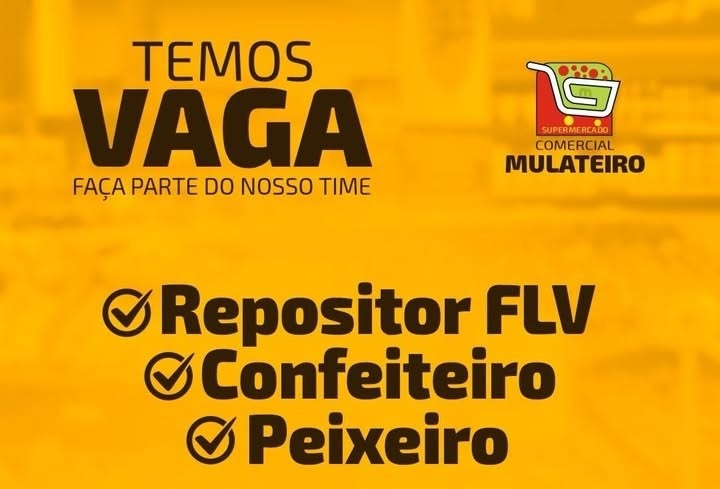 Supermercado Comercial Mulateiro Abre Vagas em Manaus