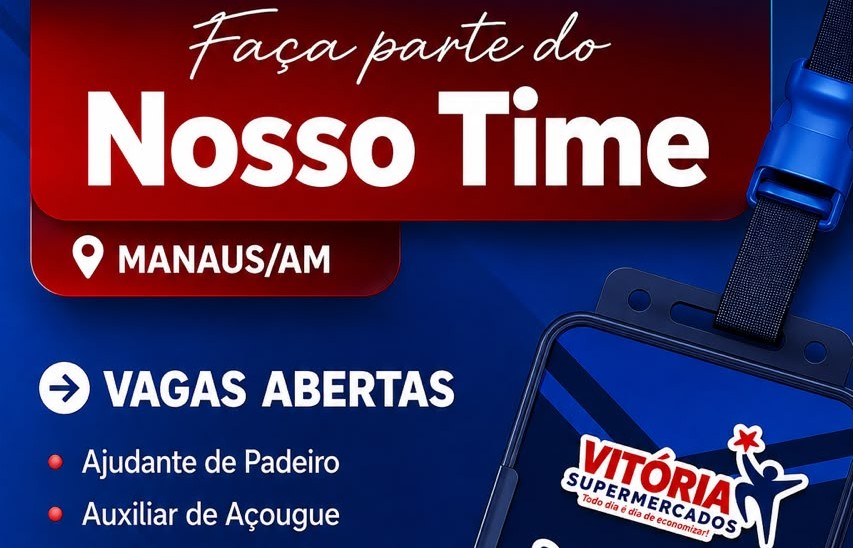 Vitória Supermercados abre vagas em Manaus para 7 cargos; veja como enviar currículo