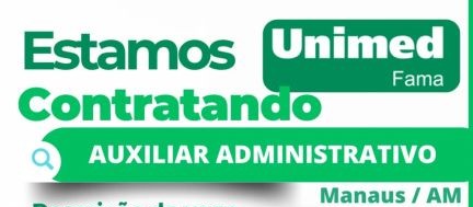 Unimed abre vaga para Auxiliar Administrativo em Manaus