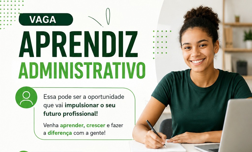 🚨 Vaga de Aprendiz Administrativo oferece horários de manhã e tarde