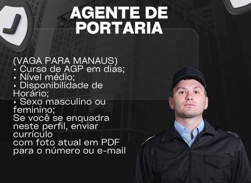 Vaga para Agente de Portaria em Manaus | Envie seu Currículo