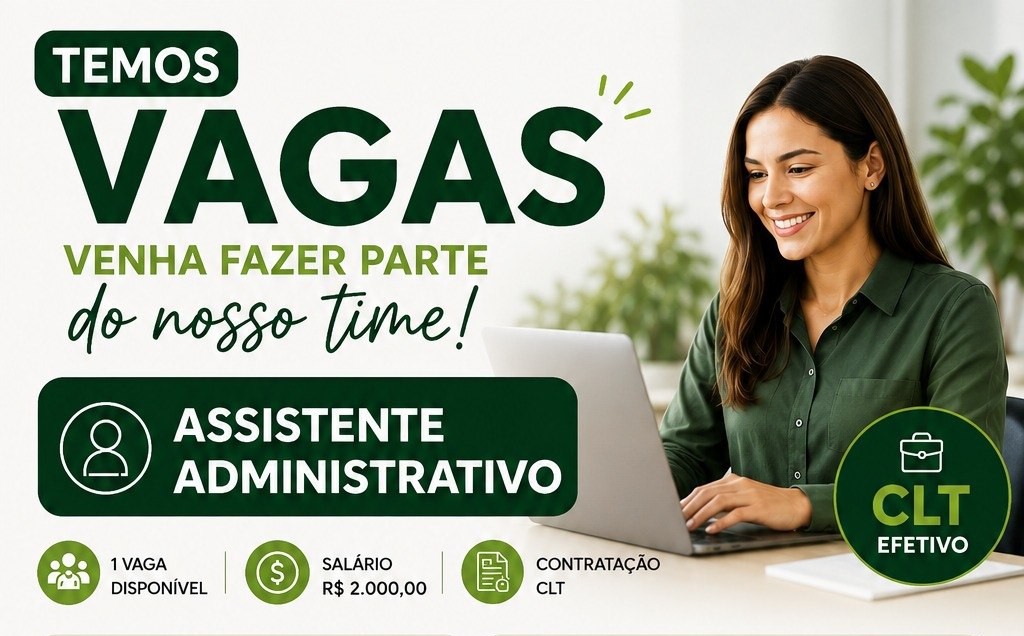 Assistente Administrativo CLT: Empresa Abre Vaga com Salário de R$ 2.000,00 e Benefícios