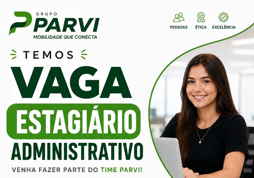 Grupo Parvi abre vaga de Estágio Administrativo em Manaus