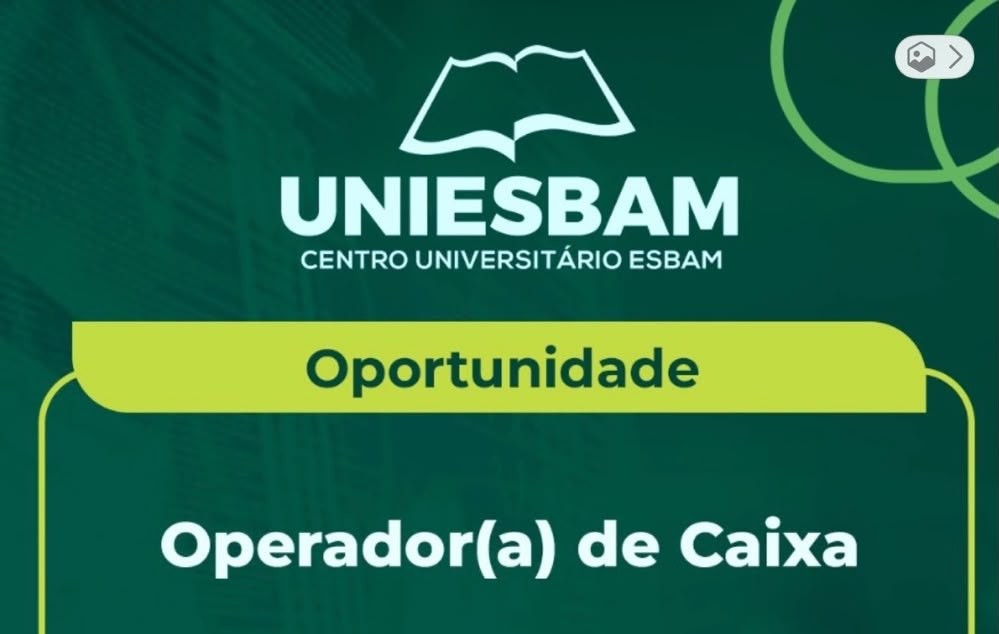 UNIESBAM abre vaga para Operador(a) de Caixa em Manaus