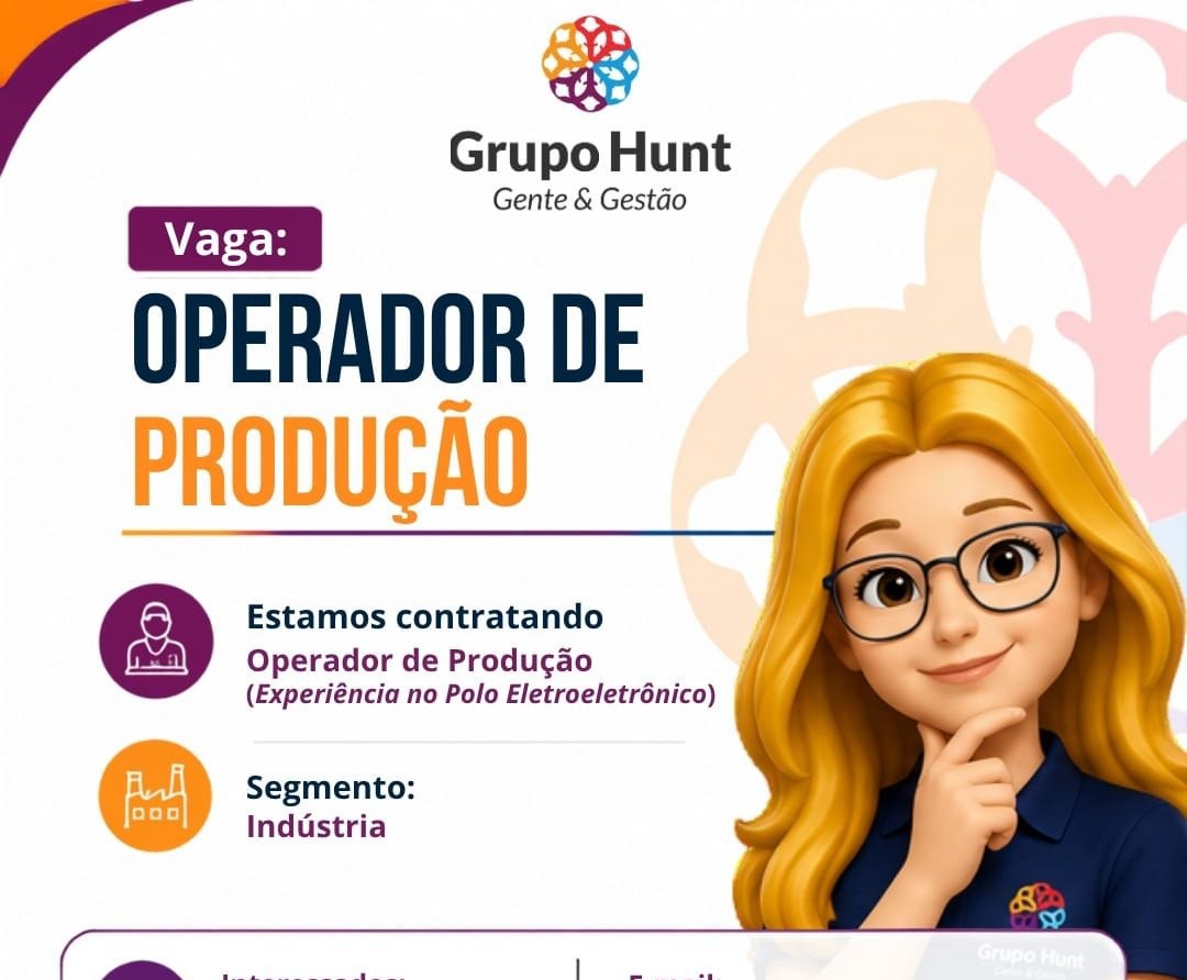Grupo Hunt abre vaga para Operador de Produção em Manaus; envie seu currículo