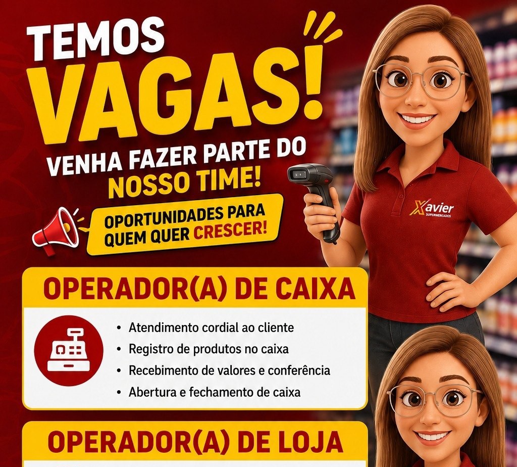 Xavier Supermercados abre vagas para Operador de Caixa e Loja em Manaus