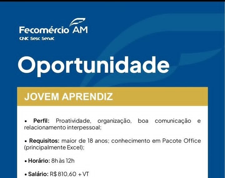 Jovem Aprendiz Fecomércio AM: salário de R$ 810,60 em Manaus