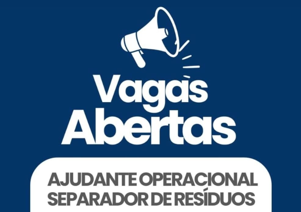 Vagas em Manaus para Ajudante Operacional e Separador de Resíduos