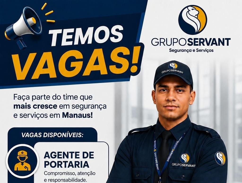 Grupo Servant abre vaga para Agente de Portaria em Manaus; entrevista acontece nesta terça-feira (08/09)