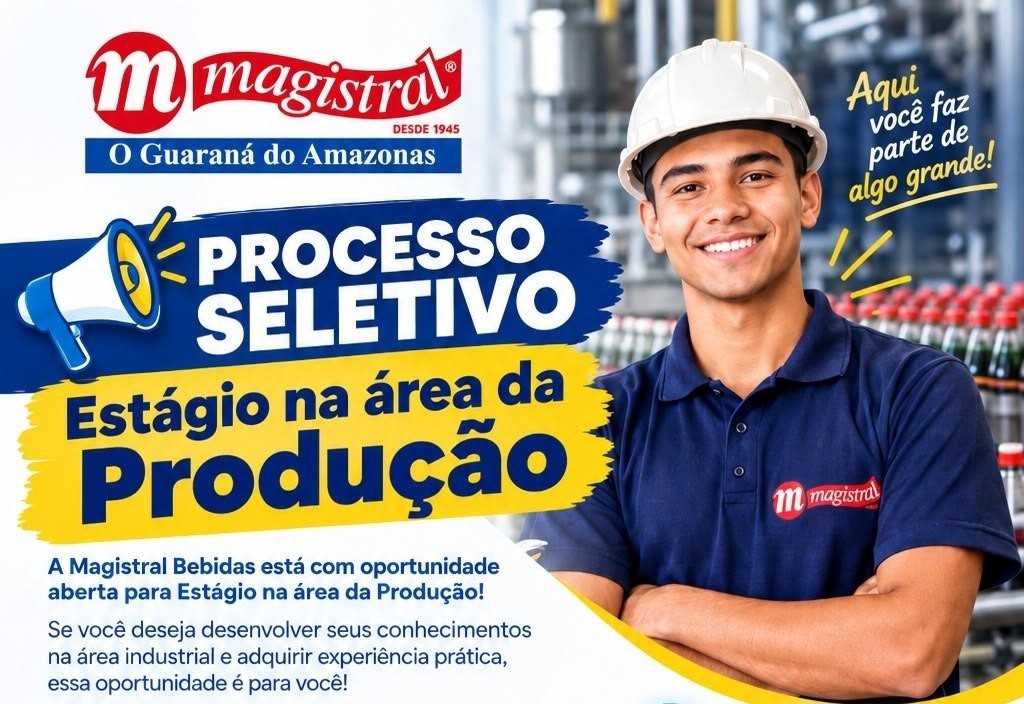 Magistral Bebidas abre vaga de estágio em Produção em Manaus